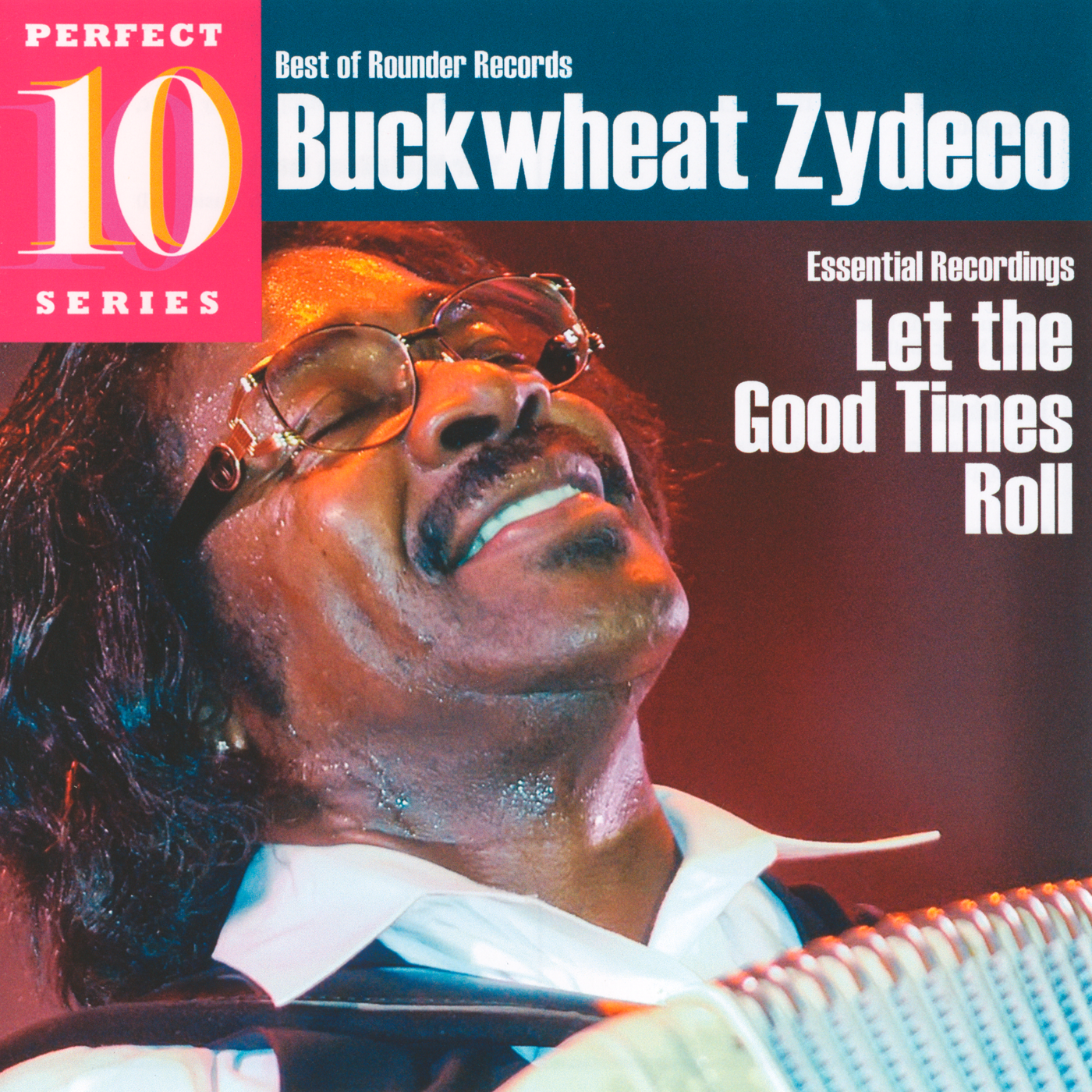 BUCKWHEAT ZYDECO - LET THE GOOD TIMES ROLL