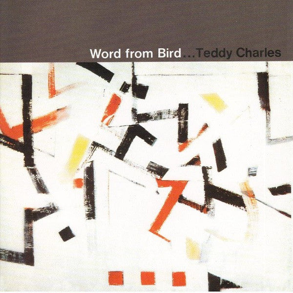 CHARLES, TEDDY - WORD FROM BIRD