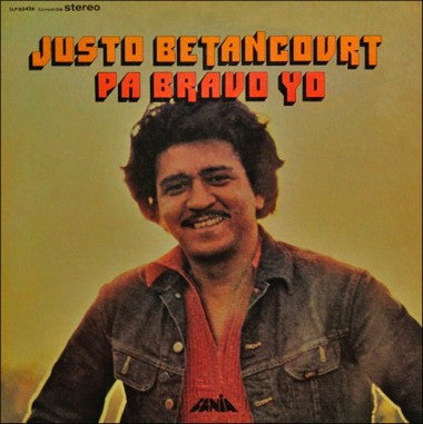 BETANCOURT, JUSTO - PA BRAVO YO (REMASTERED)