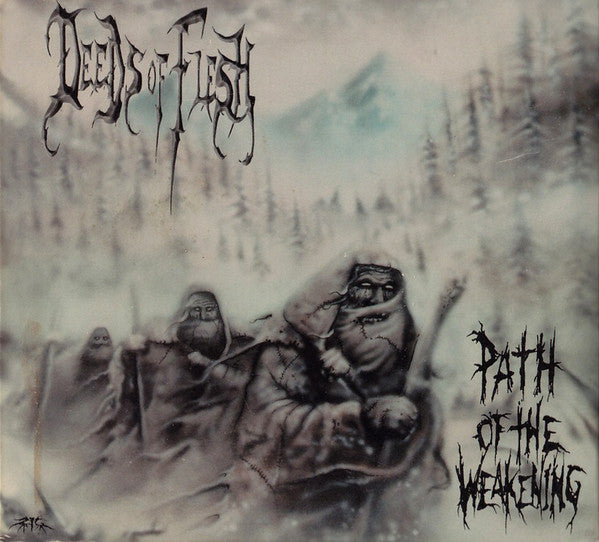 DEEDS OF FLESH - PATH OF THE WEAKENING