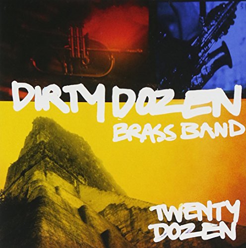 DIRTY DOZEN BRASS BAND - 20 DOZEN
