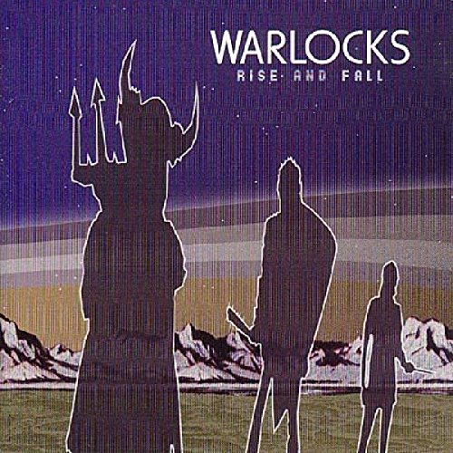 WARLOCKS - RISE & FALL
