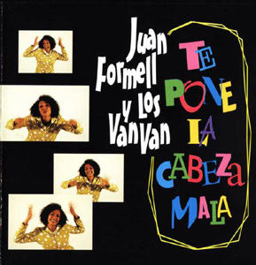 LOS VAN VAN - TE PON LA CABEZA MALA