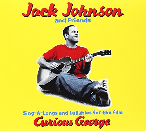 JOHNSON, JACK & FRIENDS - CURIOUS GEORGE: SING-A-LONGS AND LULLABIES FOR THE FILM