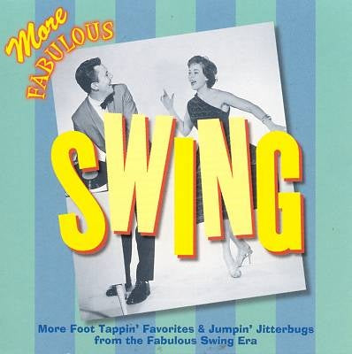 VARIOUS - MORE FABULOUS SWING