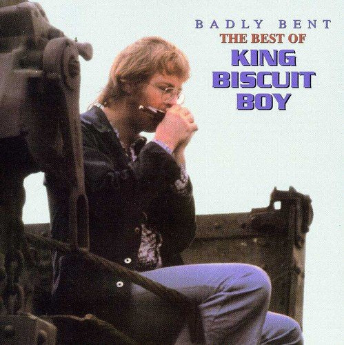 KING BISCUIT BOY - BADLY BENT-BEST OF