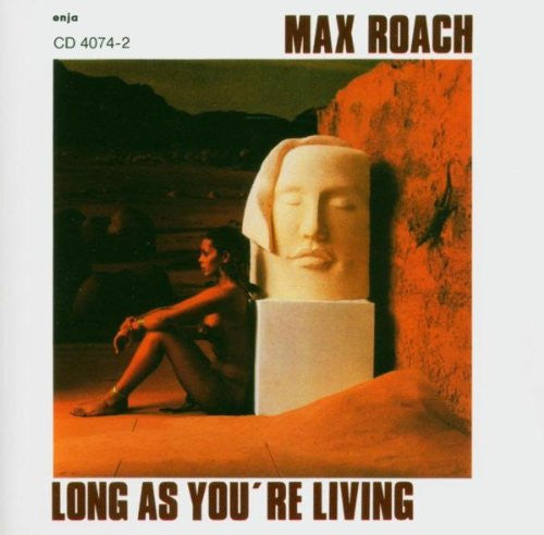ROACH, MAX - LONG AS YOU'RE LIVING