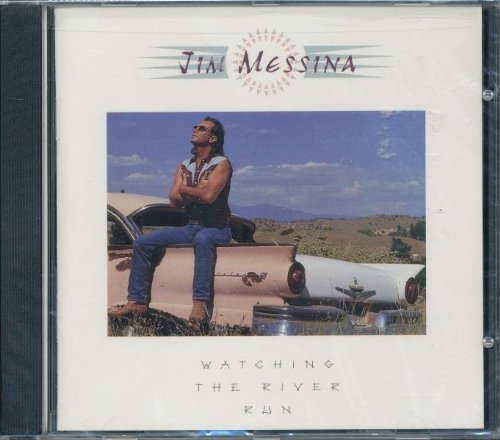 MESSINA, JIM - WATCHING THE RIVER RUN