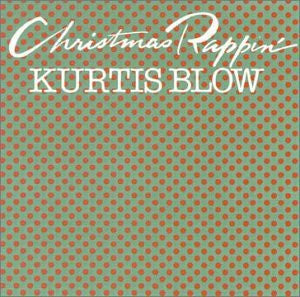 BLOW, KURTIS - CHRISTMAS RAPPIN'