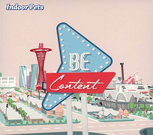 INDOOR PETS - BE CONTENT (CD)