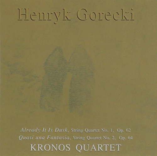 KRONOS QUARTET - GORECKI: STRING QUARTETS NOS. 1 & 2