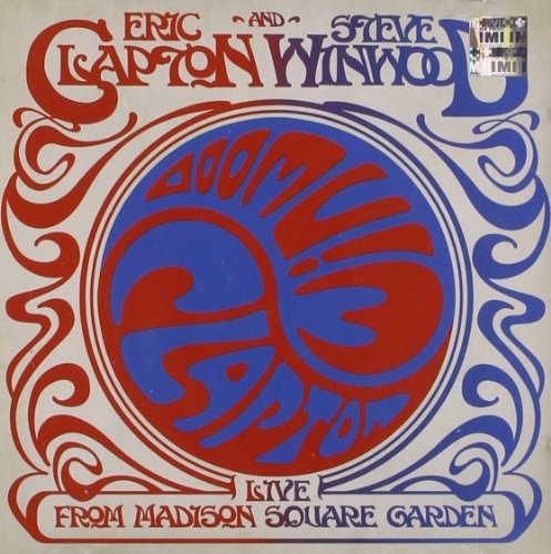 CLAPTON, ERIC & STEVE WINWOOD - LIVE FROM MADISON SQUARE GARDEN