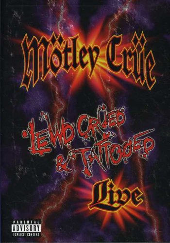 MOTLEY CRUE - LEWD, CRUED & TATTOOED: LIVE 2000