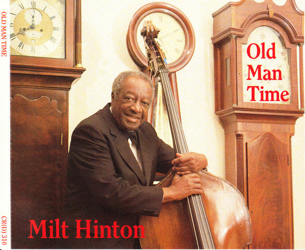 HINTON, MILT - OLD MAN TIME (2CDS)