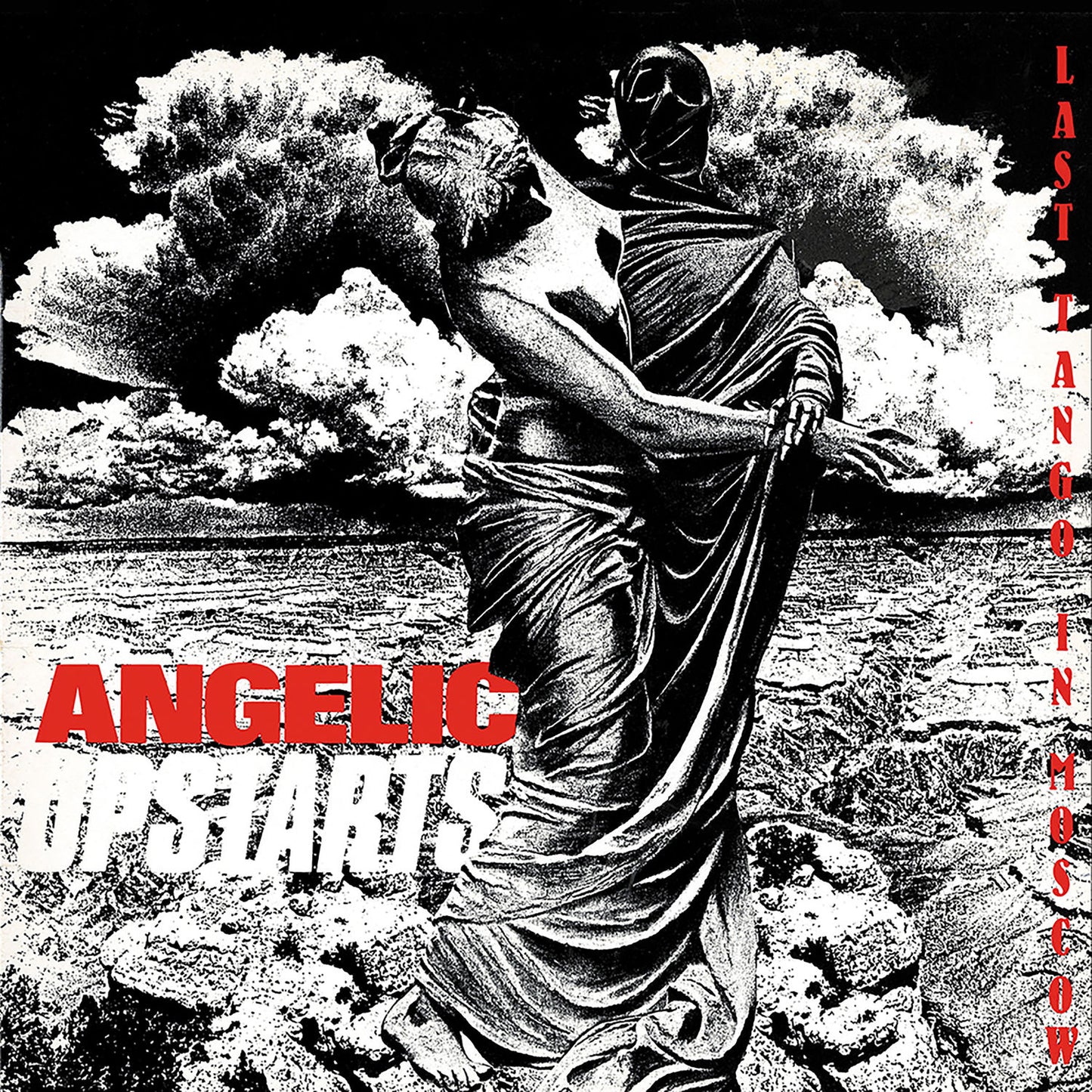 ANGELIC UPSTARTS - LAST TANGO IN MOSCOW