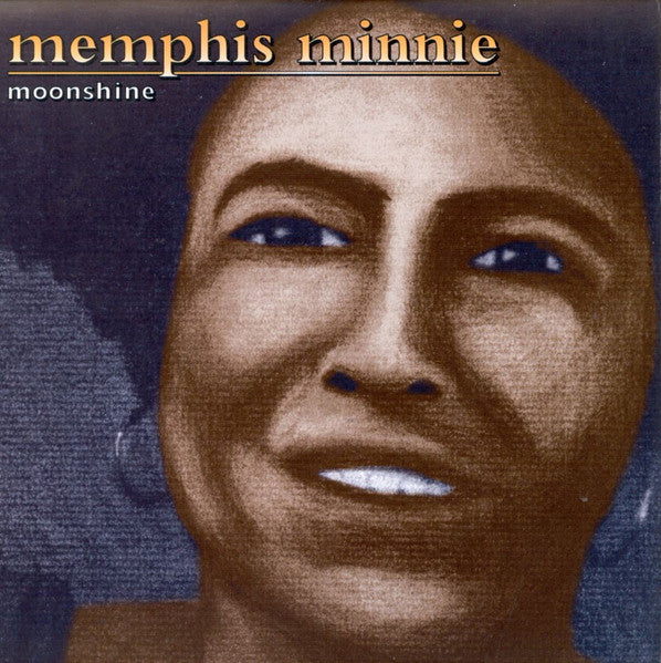 MEMPHIS MINNIE - MOONSHINE