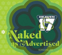 HEAVEN 17 - NAKED AS ADVERTISED