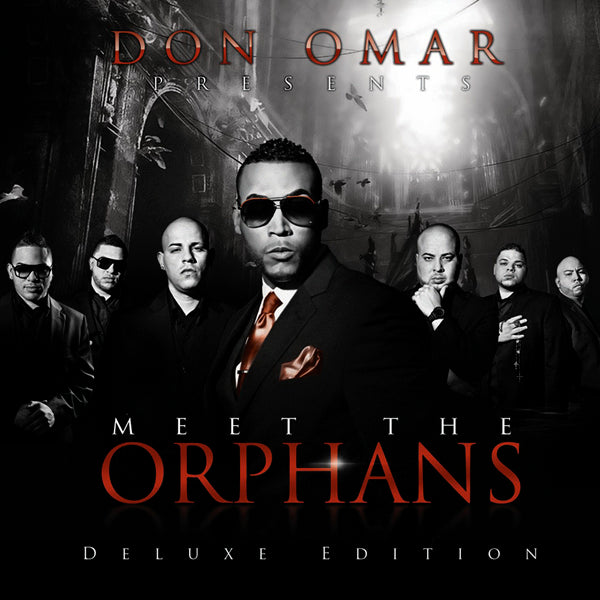 DON OMAR - MEET THE ORPHANS