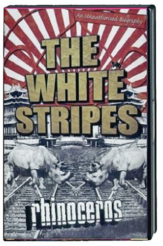 WHITE STRIPES - DVD-RHINOCEROS (UNAUTHORIZED)