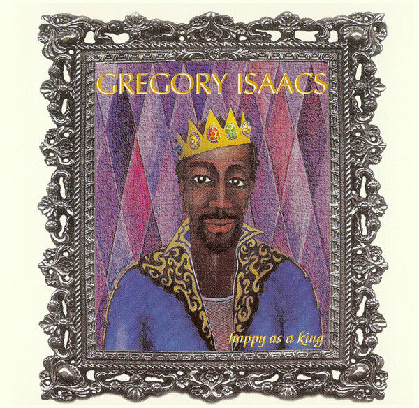 ISAACS, GREGORY - HAPPY AS A KING