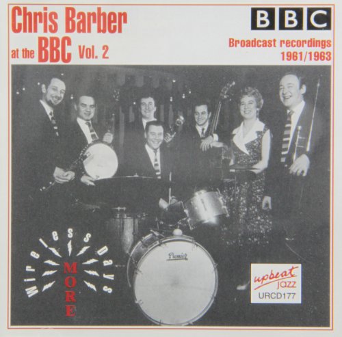 BARBER, CHRIS - AT THE BBC 1961-1963