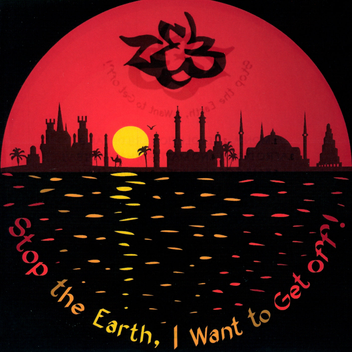 ZEB - STOP THE EARTH I WANT TO GET OFF