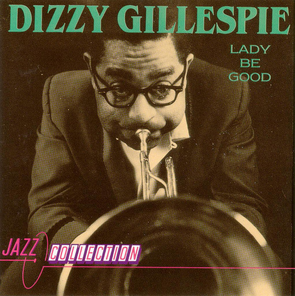 GILLESPIE, DIZZY - LADY BE GOOD (KEM)