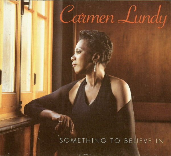 LUNDY, CARMEN - SOMETHING TO BELIEVE IN