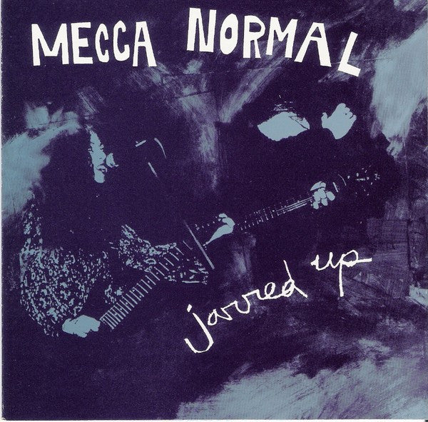 MECCA NORMAL - JARRED UP