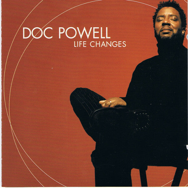 POWELL, DOC - LIFE CHANGES