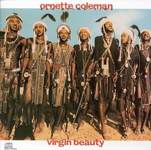 COLEMAN, ORNETTE - VIRGIN BEAUTY