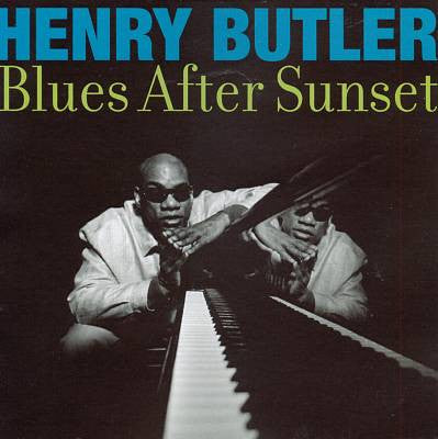 BUTLER, HENRY - BLUES AFTER SUNSET