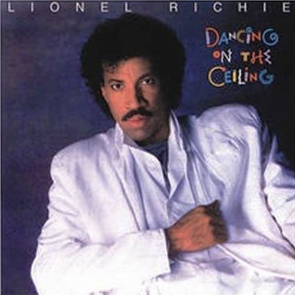 RICHIE, LIONEL - DANCING ON THE CEILING