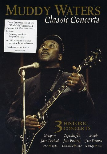 MUDDY WATERS: CLASSIC CONCERTS