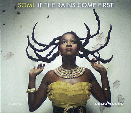 SOMI - IF THE RAINS COME FIRST