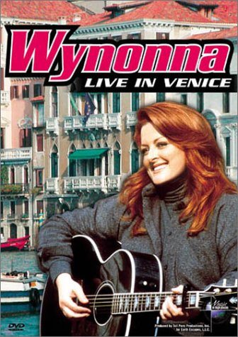 WYNONNA - DVD-LIVE IN VENICE: MUSIC IN HIGH PLACES