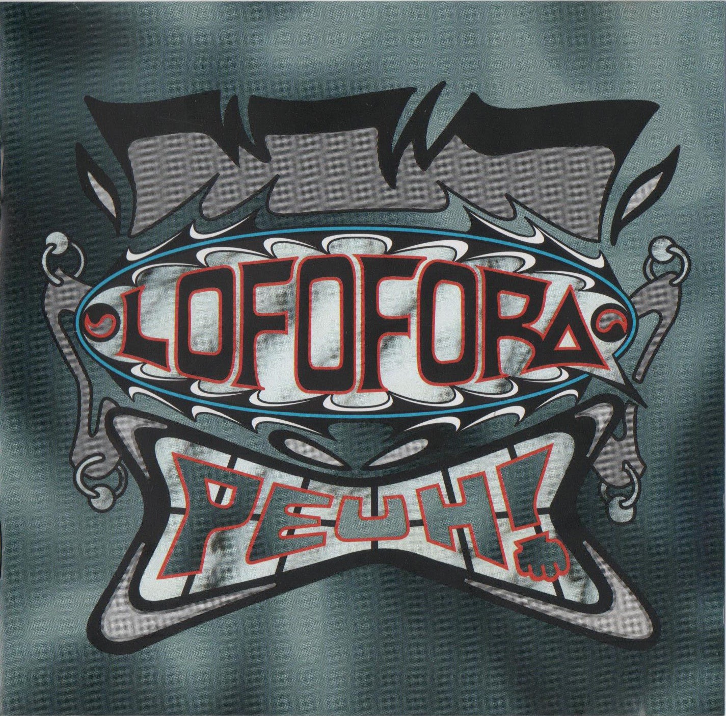 LOFOFORA - PEUH!
