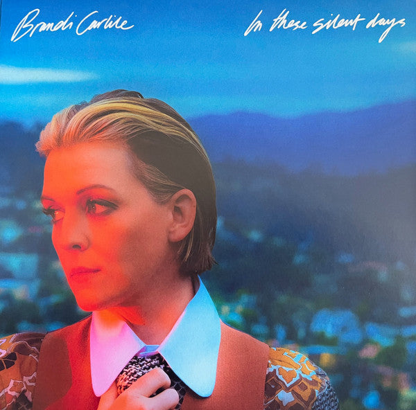 BRANDI CARLILE - IN THESE SILENT DAYS