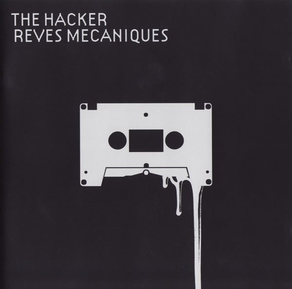 HACKER - REVES MECANIQUES