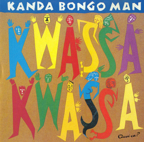 KANDA BONGO MAN - KWASSA KWASSA (AFRICA)