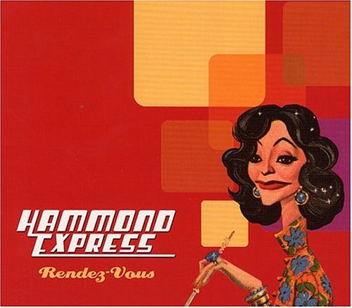 HAMMOND EXPRESS - RENDEZ-VOUS