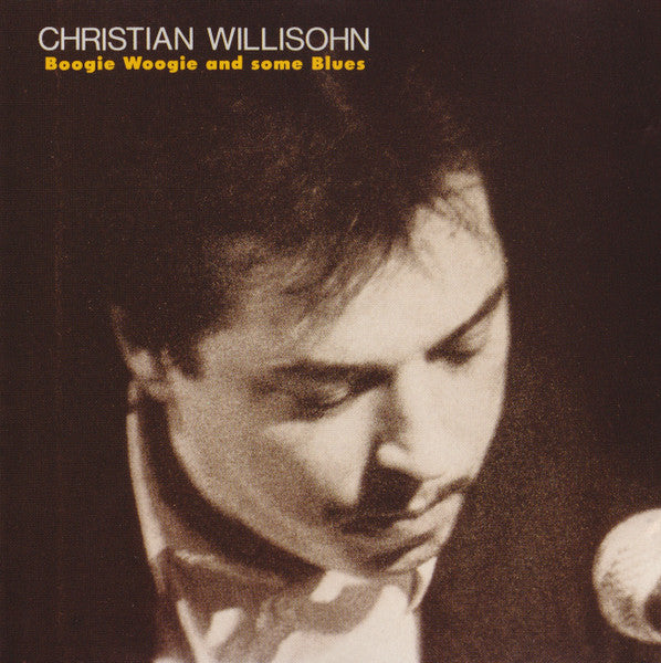 WILLISOHN, CHRISTIAN - BOOGIE WOOGIE & SOME BLUES