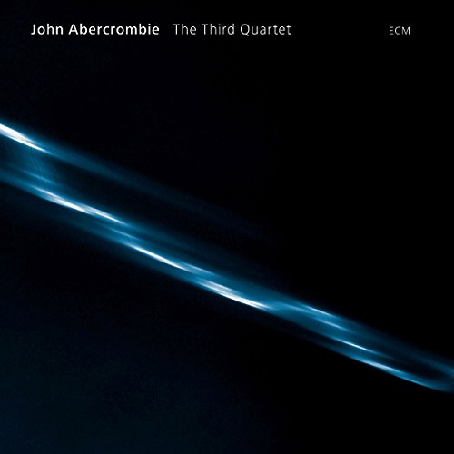 ABERCROMBIE, JOHN - THE THIRD QUARTET