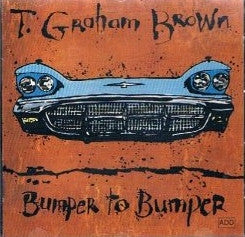 BROWN, T. GRAHAM - BUMPER TO BUMPER