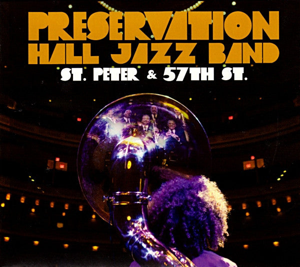 PRESERVATION HALL JAZZ BAND - ST. PETER & 57TH ST. 2012
