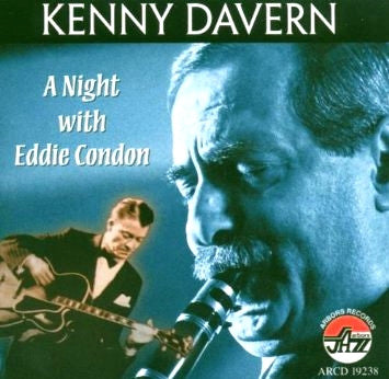 DAVERN, KENNY - A NIGHT WITH EDDIE CONDON