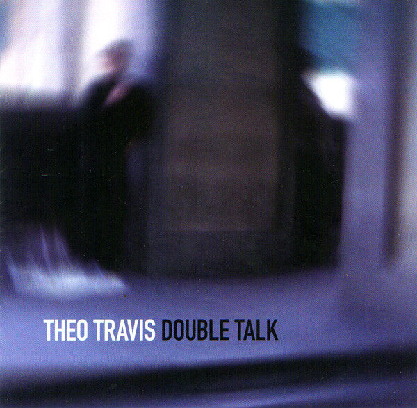 TRAVIS, THEO - DOUBLE TALK