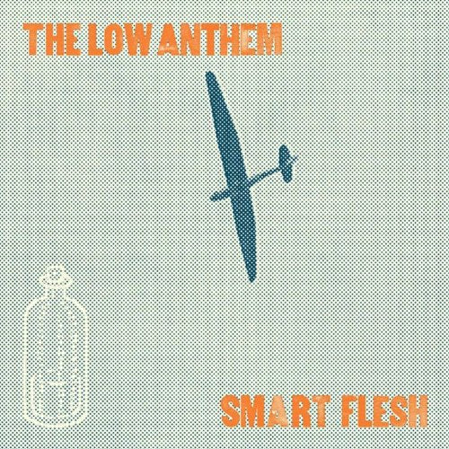 LOW ANTHEM, THE - SMART FLESH