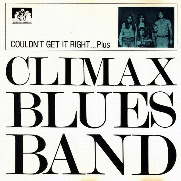 CLIMAX BLUES BAND - COULDN'T GET IT RIGHT...PLUS
