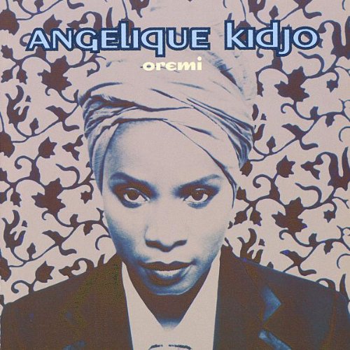 KIDJO, ANGELIQUE - OREMI (AFRICA)